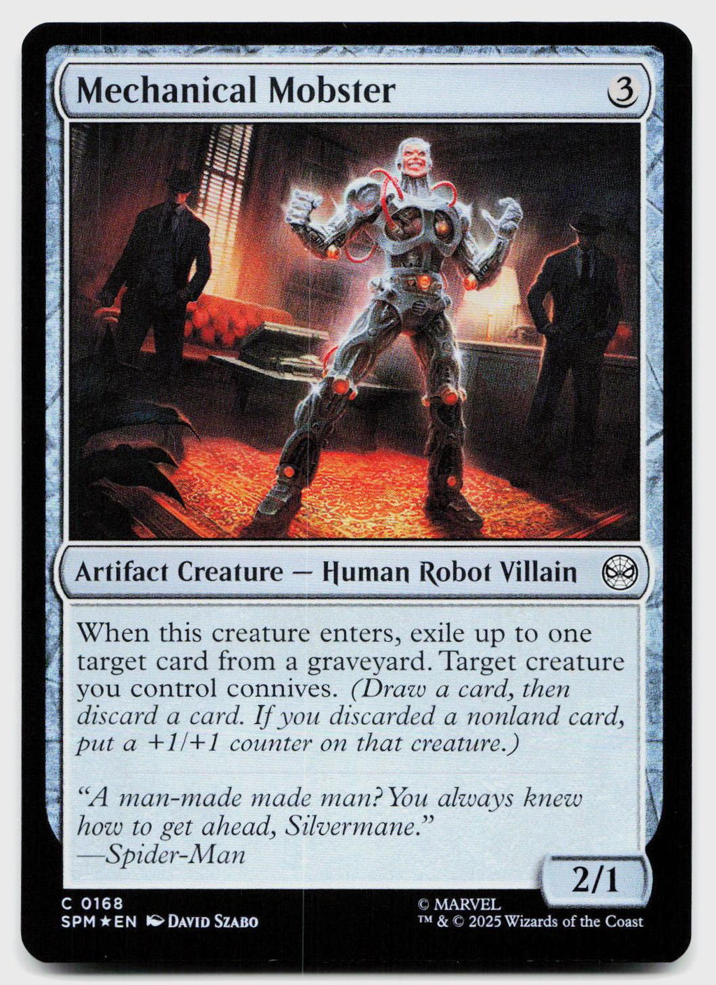 Mechanical Mobster 168 Common Marvel's Spider-Man Magic: The Gathering