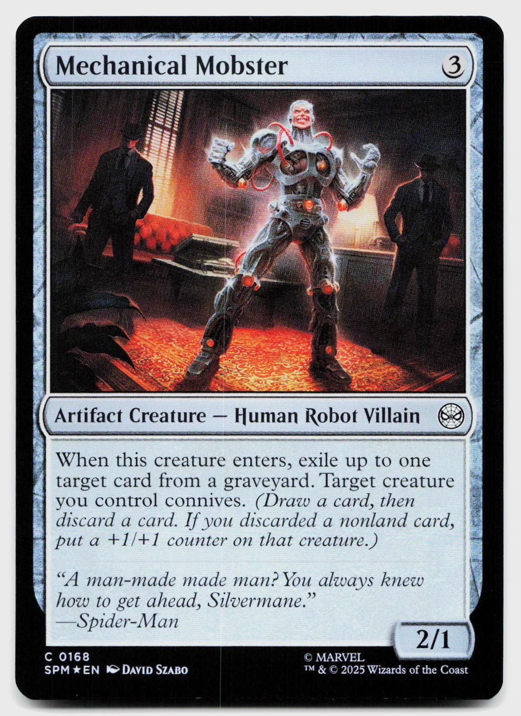 Mechanical Mobster 168 Common Marvel's Spider-Man Magic: The Gathering