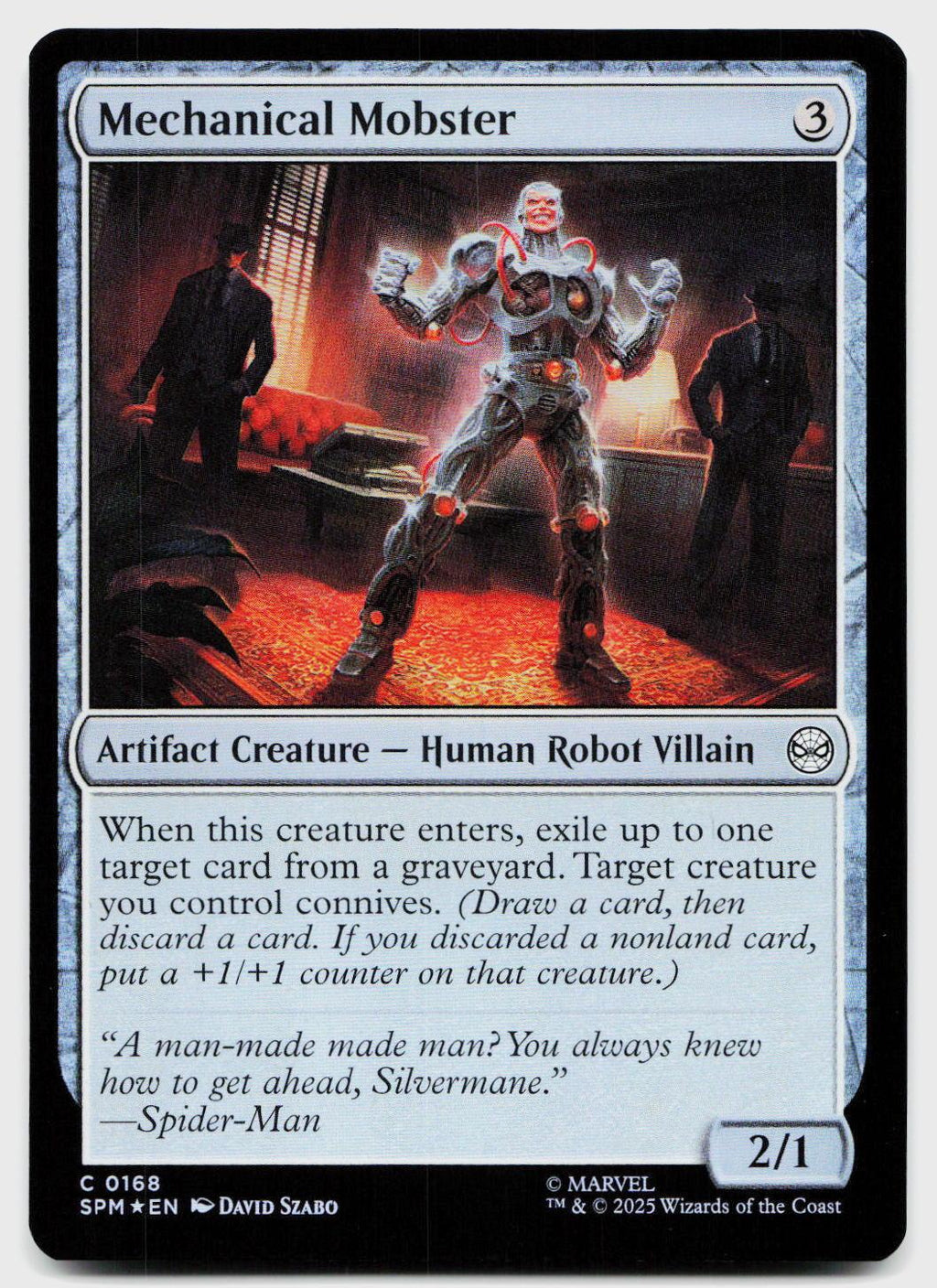 Mechanical Mobster 168 Common Marvel's Spider-Man Magic: The Gathering