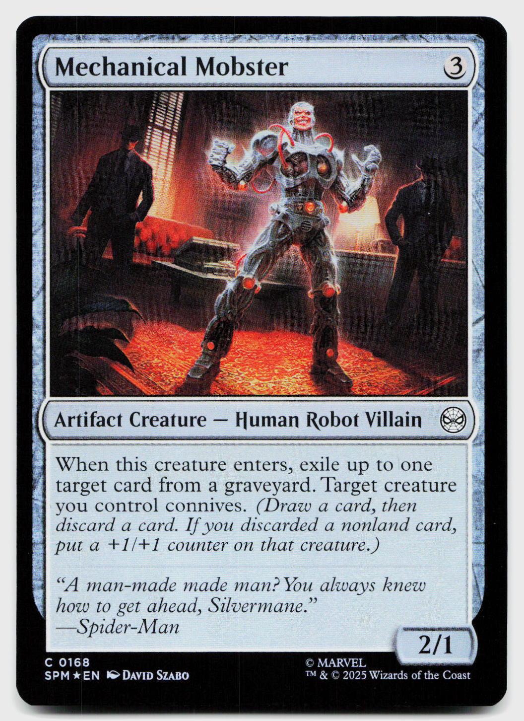 Mechanical Mobster 168 Common Marvel's Spider-Man Magic: The Gathering